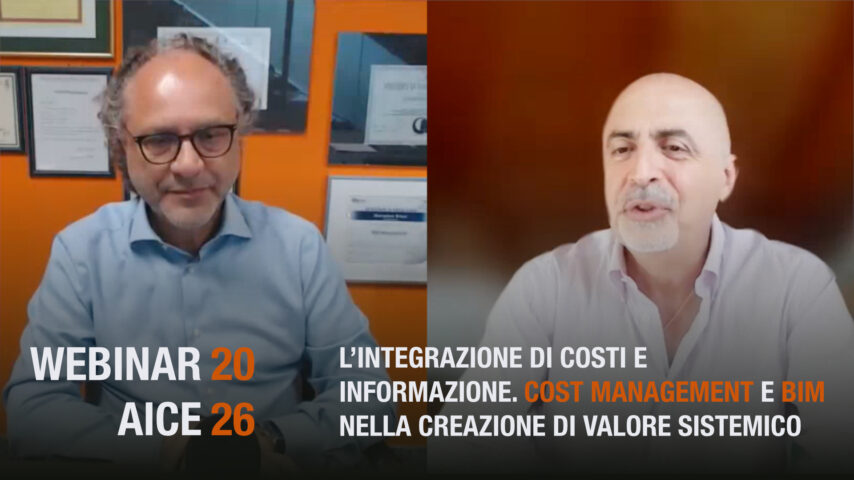 Cost Management e BIM nella creazione di valore sistemico: l’Ing. Brioni al webinar AICE